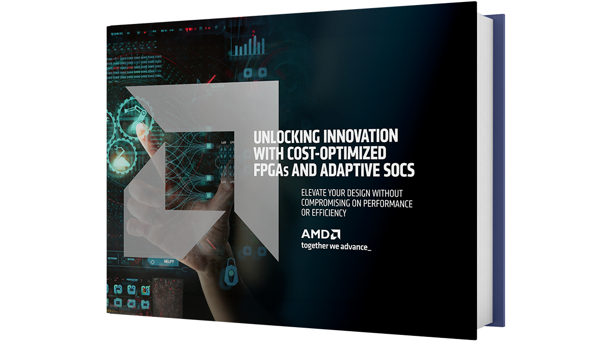 コスト重視 FPGA およびアダプティブ SoC 製品を活用してイノベーションを実現 (eBook)